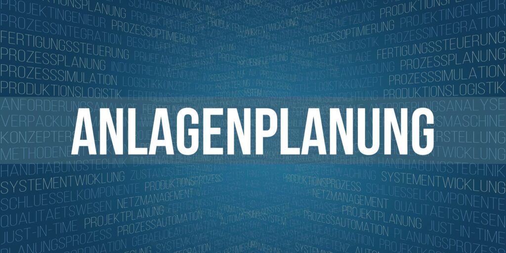 Anlagenplanung